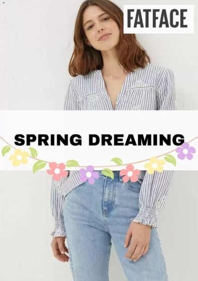 Clothes, Shoes & Accessories offers | Spring Dreaming in Fat Face | 12/03/2024 - 04/04/2024