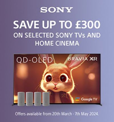 Electronics offers in Beeston | Save Up On Sony TVs  in Hughes | 20/03/2024 - 07/05/2024