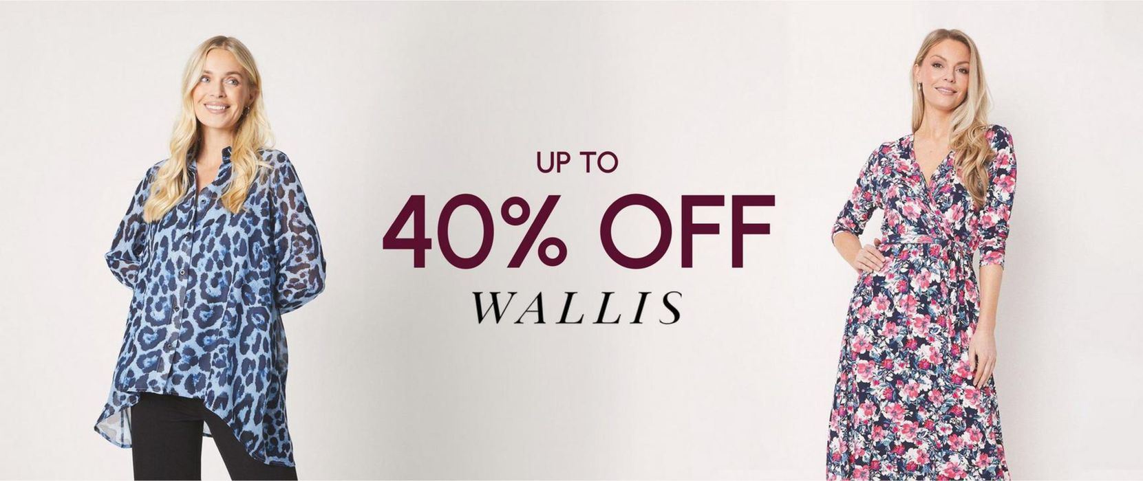 Wallis catalogue in Rhondda | Up To 40% Off | 09/04/2024 - 22/04/2024
