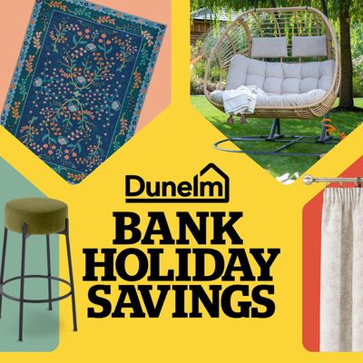 Home & Furniture offers in Dawlish | Bank Holiday Savings in Dunelm | 08/05/2024 - 13/05/2024