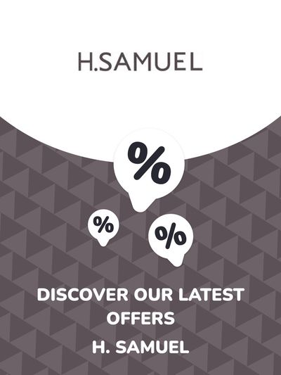 H. Samuel catalogue | Offers H. Samuel  | 14/05/2024 - 14/05/2025
