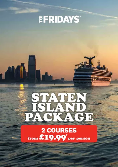 Restaurants offers in Castleford | Staten Island Package in T.G.I. Friday's | 06/08/2024 - 31/10/2024