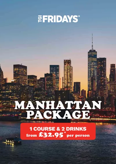 Restaurants offers in Liverpool | Manhattan Package in T.G.I. Friday's | 06/08/2024 - 31/10/2024