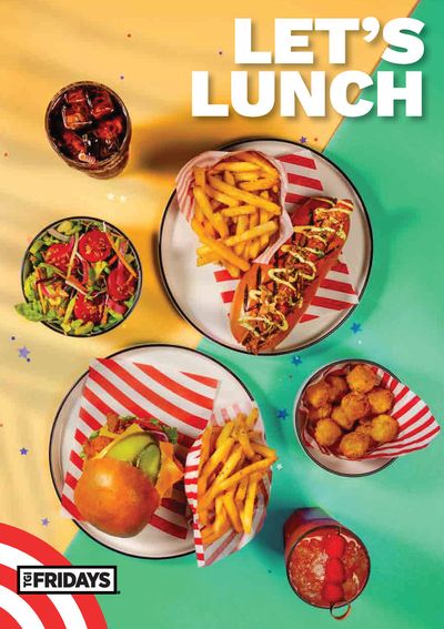 Restaurants offers in Braintree | Let’s Lunch in T.G.I. Friday's | 06/08/2024 - 31/10/2024