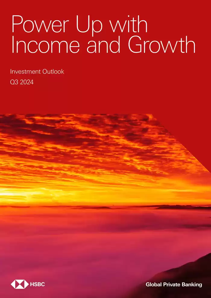 HSBC catalogue | Power Up with Income and Growth | 09/08/2024 - 31/12/2024