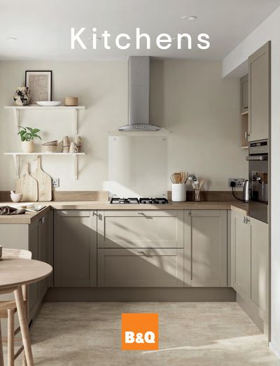 B&Q catalogue in Yeovil | Kitchens | 16/08/2024 - 31/12/2024