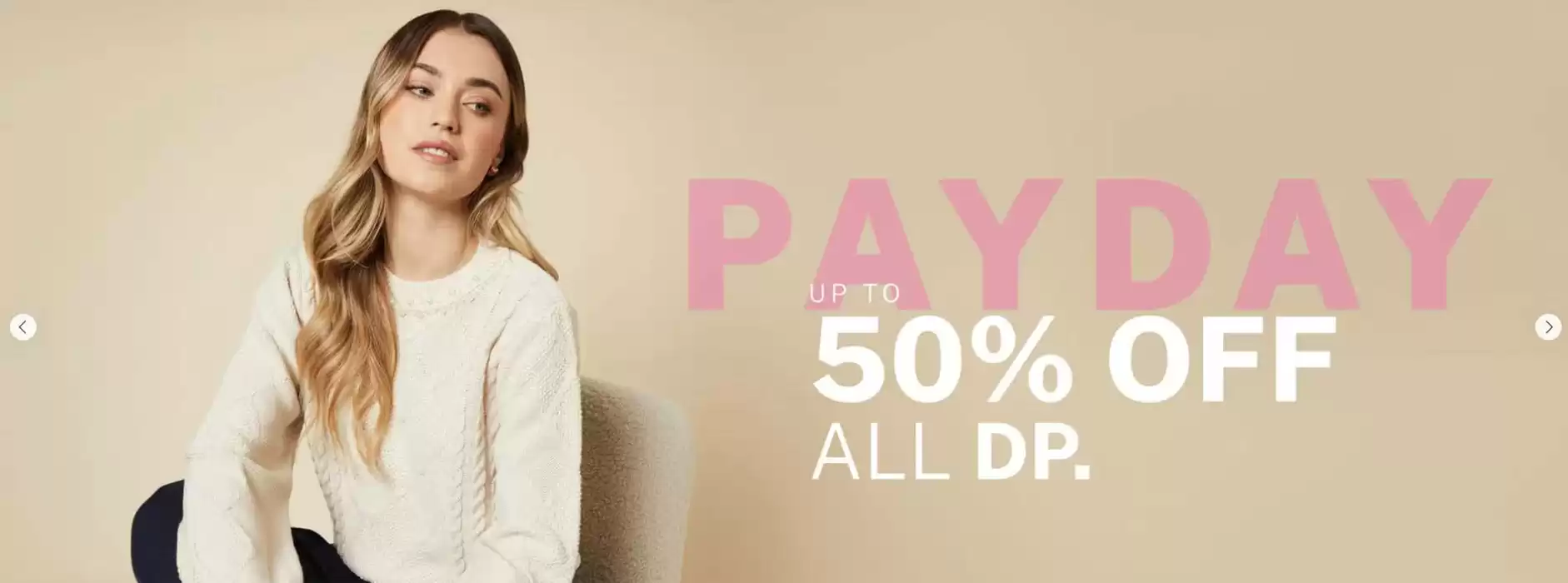 Dorothy Perkins catalogue in Weston-Super-Mare | Up To 50% Off | 30/10/2024 - 13/11/2024