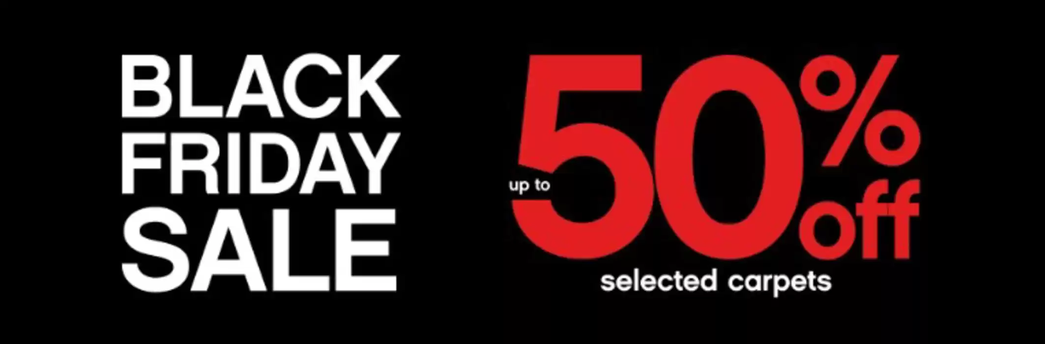 Carpetright catalogue in London | Black Friday Sale  | 19/11/2024 - 29/11/2024