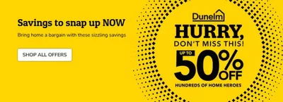 Home & Furniture offers in Wigan | Up To 50% Off in Dunelm | 05/12/2024 - 19/12/2024