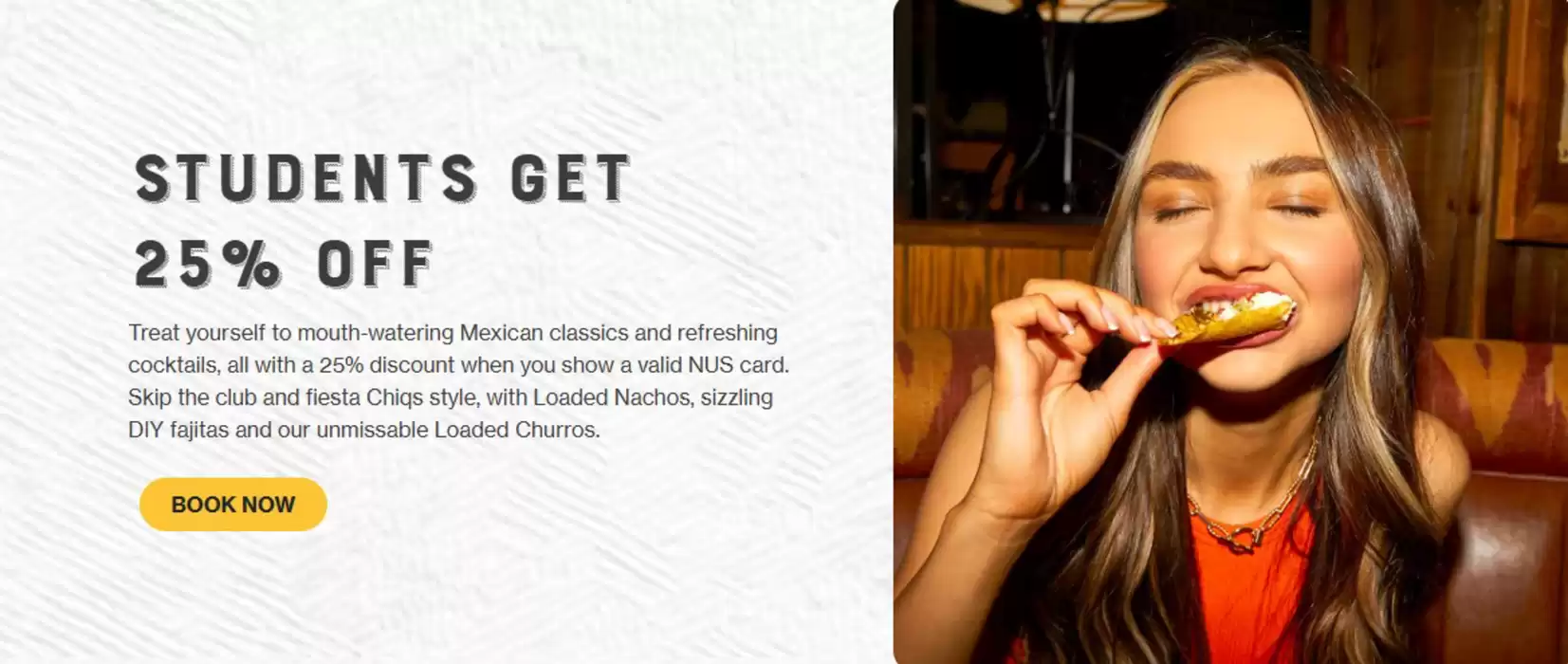 Chiquito catalogue in Leeds | Students Get 25% Off | 29/01/2025 - 12/02/2025