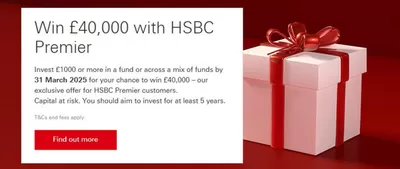 Banks offers in Mansfield Woodhouse | Win £40,000 With HSBC Premier in HSBC | 31/01/2025 - 31/03/2025