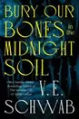 Bury Our Bones in the Midnight ... offers at £22 in Blackwell's