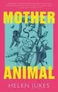 Mother Animal offers at £21.3 in Blackwell's