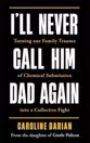 I'll Never Call Him Dad Again offers at £16.99 in Blackwell's