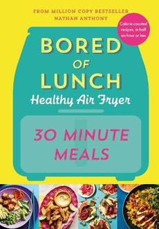 Bored of Lunch Healthy Air Fryer: 30 Minute Meals offers at £10 in Waterstones Booksellers