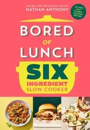 Bored of Lunch: Six Ingredient Slow Cooker offers at £10 in Waterstones Booksellers