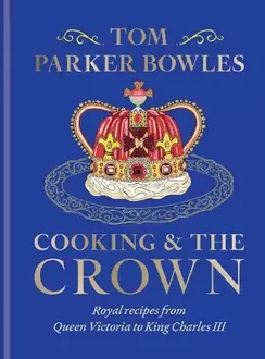 Cooking and the Crown offers at £25.99 in Waterstones Booksellers