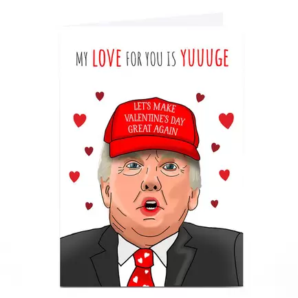 Personalised Valentine's Day Card - My Love For You Is Yuuuge offers at £1.79 in Card Factory