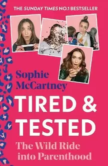 Tired and Tested: The Wild Ride into Parenthood offers at £5 in WHSmith